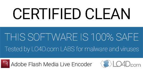 Adobe Flash Media Live Encoder is free of viruses and malware.