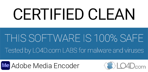 Adobe Media Encoder is free of viruses and malware.
