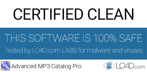 Advanced MP3 Catalog Pro is free of viruses and malware.
