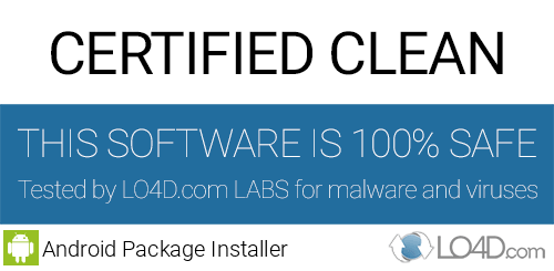 Android Package Installer is free of viruses and malware.