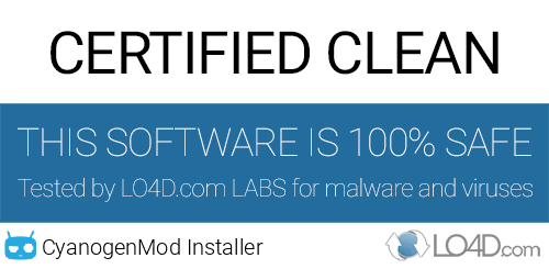 CyanogenMod Installer is free of viruses and malware.