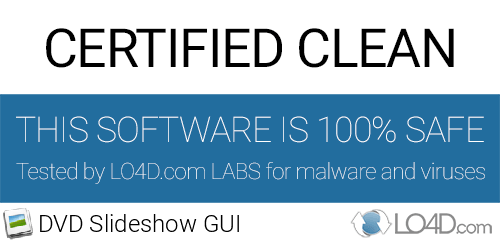 DVD Slideshow GUI is free of viruses and malware.