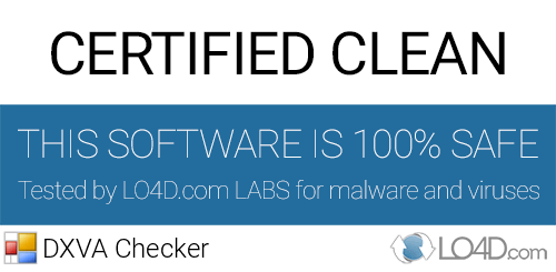 DXVA Checker is free of viruses and malware.
