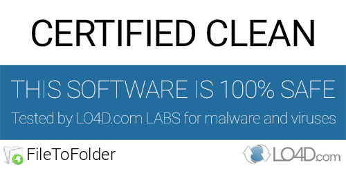 FileToFolder is free of viruses and malware.