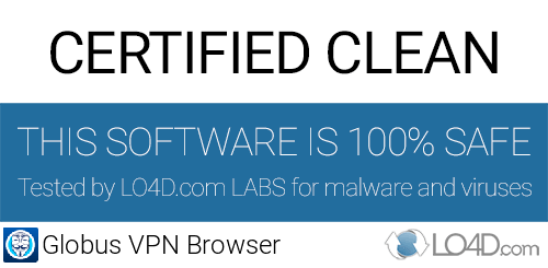 Globus VPN Browser is free of viruses and malware.