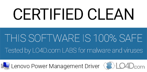 Lenovo Power Management Driver is free of viruses and malware.