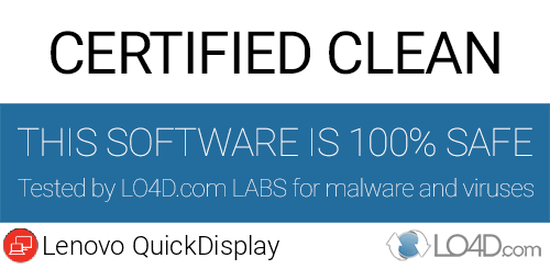 Lenovo QuickDisplay is free of viruses and malware.